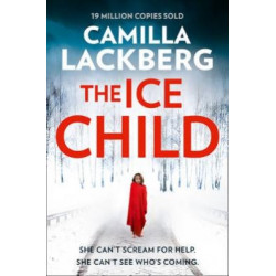 The Ice Child (Patrik Hedstrom and Erica Falck, Book 9) The Ice Child (Patrik Hedstrom and Erica Falck, Book 9)