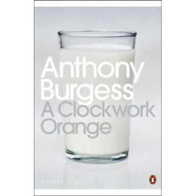 A Clockwork Orange (Penguin Modern Classics)