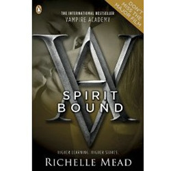 Vampire Academy: Spirit Bound