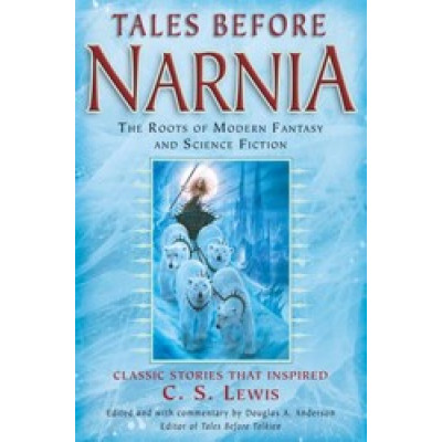 Tales Before Narnia