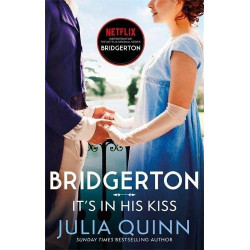Bridgerton: It's In His Kiss Book 7