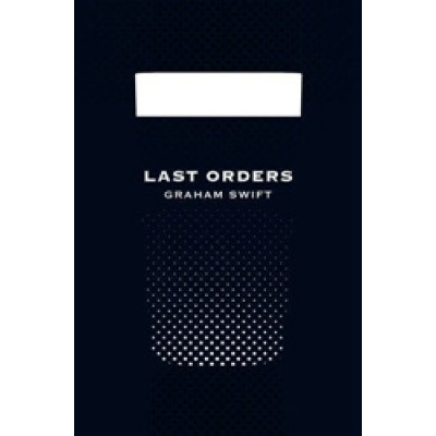 Last Orders (Picador 40th Anniversary)