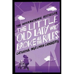 The Little Old Lady Who Broke All the Rules