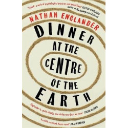Dinner at the Centre of the Earth