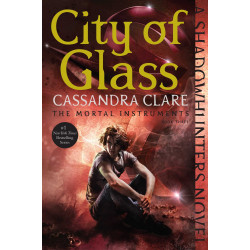City of Glass. Book #3 of The Mortal Instruments