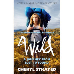 Wild: A Journey from Lost to Found (Film Tie-In)