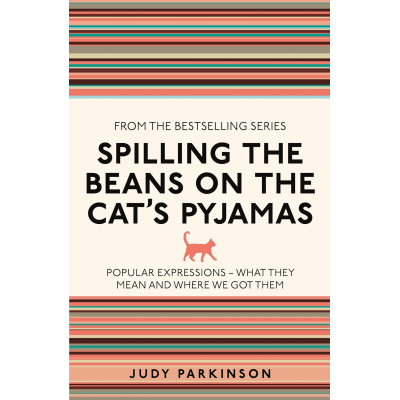 Used to Know That: Spilling the Beans on the Cat's Pyjamas