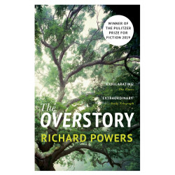The Overstory Winner of the 2019 Pulitzer Prize for Fiction