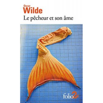 Le Pecheur et son Âme et autres contes