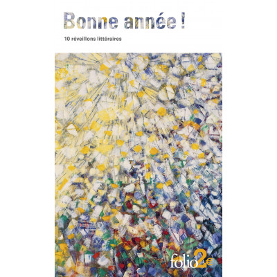 Bonne année !: 10 réveillons littéraires