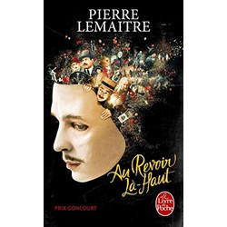 Au revoir la-haut (Prix Goncourt 2013)