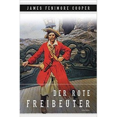 Der rote Freibeuter Der rote Freibeuter