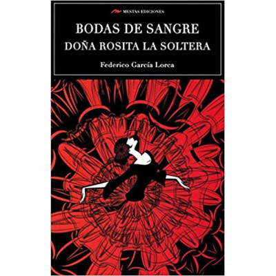 Bodas De Sangre / Doña Rosita La Soltera