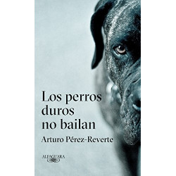 Los perros duros no bailan