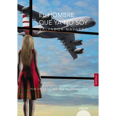 El hombre que ya no soy