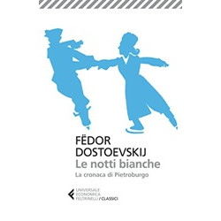 Le notti bianche­La cronaca di Pietroburgo