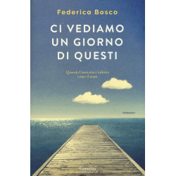 Ci vediamo un giorno di questi