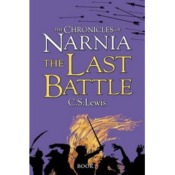 The Last Battle (The Chronicles of Narnia, Book 7) (Уценка) The Last Battle (The Chronicles of Narnia, Book 7) (Уценка)