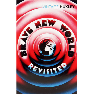 Brave New World Revisited