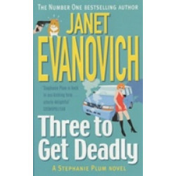 Three to Get Deadly