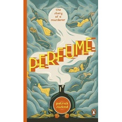 Perfume: The Story of a Murderer (Penguin Essentials)