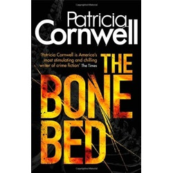 The Bone Bed (Scarpetta Novels)