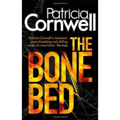 The Bone Bed (Scarpetta Novels)