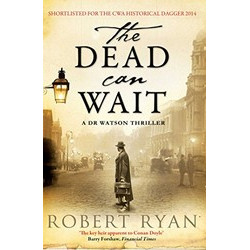 The Dead Can Wait (A Doctor Watson Thriller)