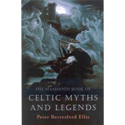 Mammoth Book of Celtic Myths & Legends