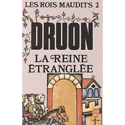Les Rois Maudits 2: La Reine etranglee