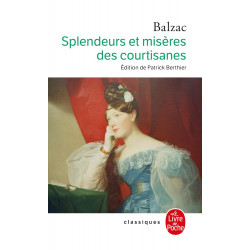 Splendeurs Et Miseres Des Courtisanes