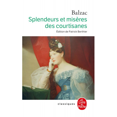 Splendeurs Et Miseres Des Courtisanes