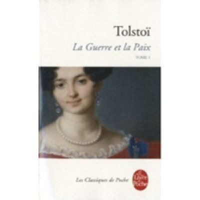Guerre et Paix. T. 1