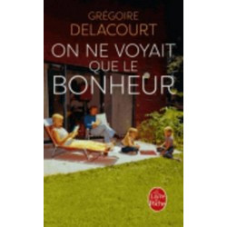 On ne voyait que le bonheur