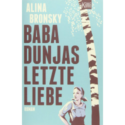 Baba Dunjas letzte Liebe