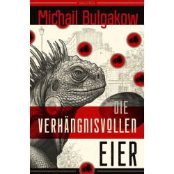 Die verhangnisvollen Eier