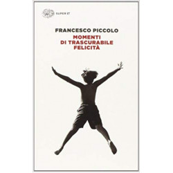 Momenti di trascurabile felicità