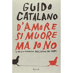 D'amore si muore ma io no