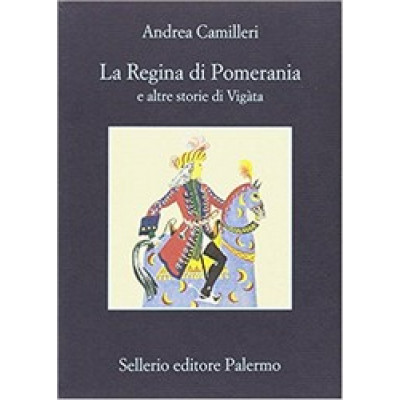 La regina di Pomerania e altre storie di Vigàta (Уценка)