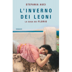 L'inverno dei Leoni. La saga dei Florio