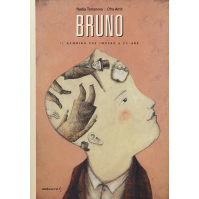 Bruno. Il bambino che imparò a volare