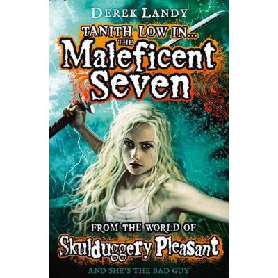 Tanith Low in the Maleficent Seven (Skulduggery Pleasant )