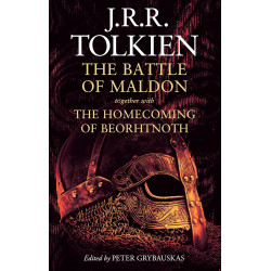 The Battle of Maldon: together with The Homecoming of Beorhtnoth