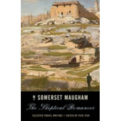 The Skeptical Romancer: Selected Travel Writing