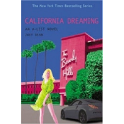 California Dreaming (An A-List Novel #10) (Уценка)