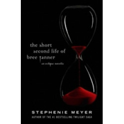 The Short Second Life of Bree Tanner. An Eclipse Novella