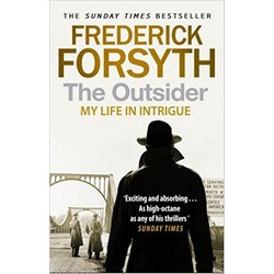 The Outsider: My Life in Intrigue