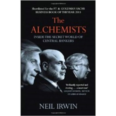 The Alchemists: Inside the secret world of central bankers