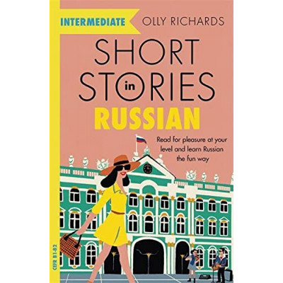 Short Stories in Russian for Intermediate Learners
