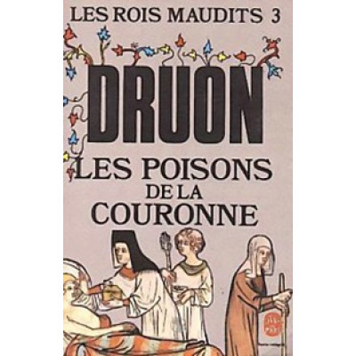 Les Rois Maudits 3: Les Poisons de la Couronne